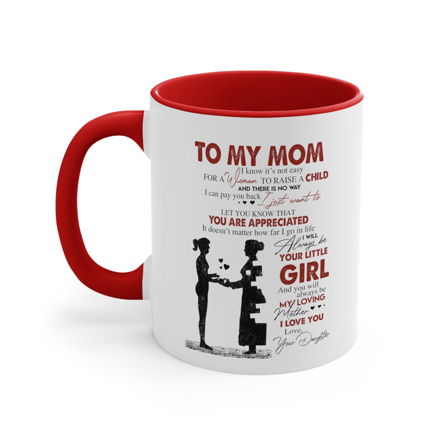 Mom - Your Little Girl - Mug 11oz